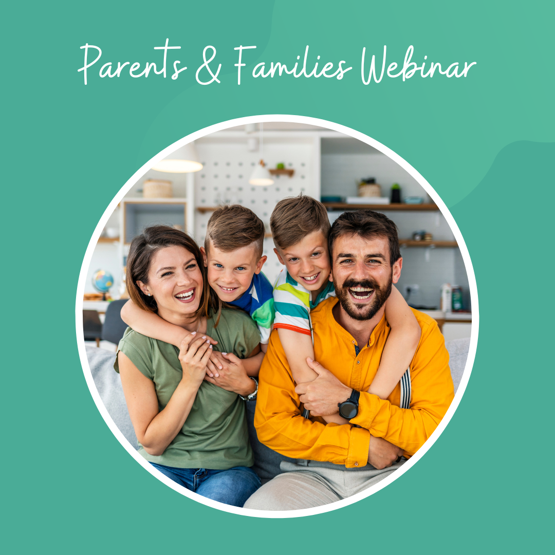 Parents and Families Webinar